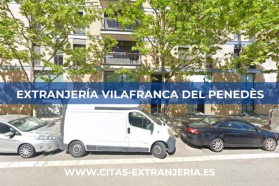 extranjeria Vilafranca del Penedes Comisaría de Policía Nacional Vilafranca del Penedès